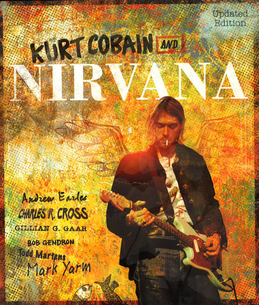 Kurt Cobain And Nirvana