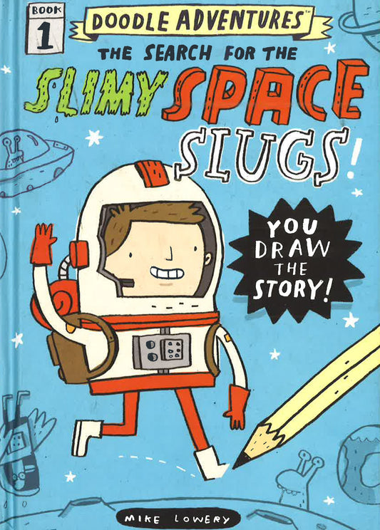 Doodle Adventures: The Search For The Slimy Space Slugs!