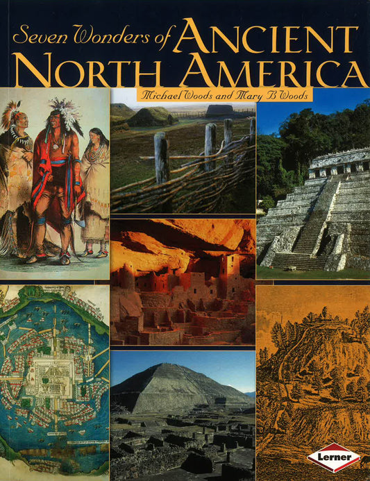 Seven Ws Ancient: North America