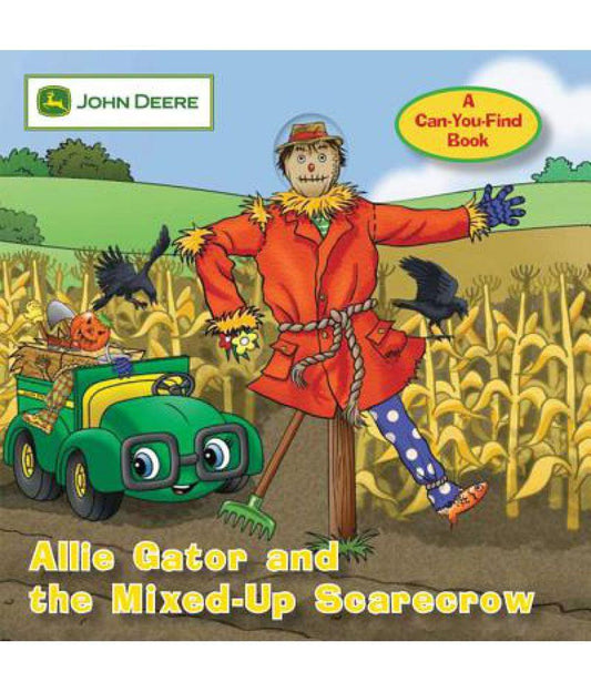 John Deere Allie Gator & The Mixed-Up Scarecrow
