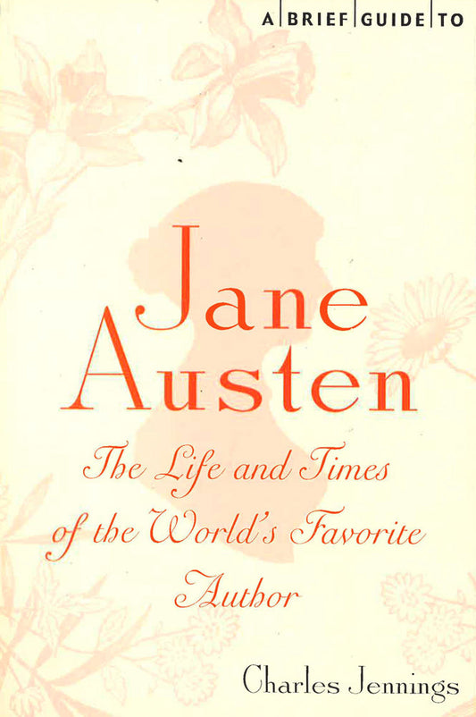 A Brief Guide To Jane Austen
