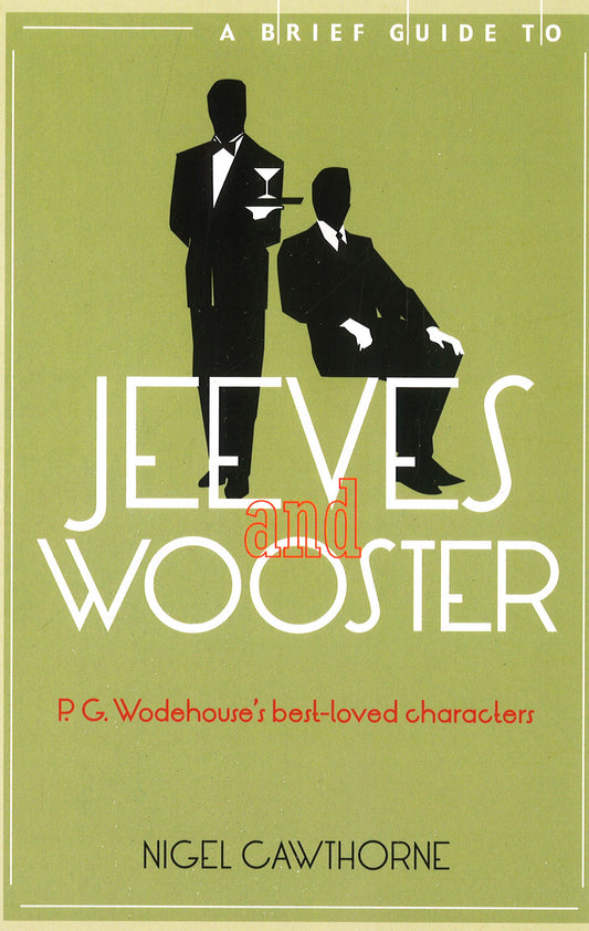 Brief Guide To Jeeves & Wooster Pgwodehouse