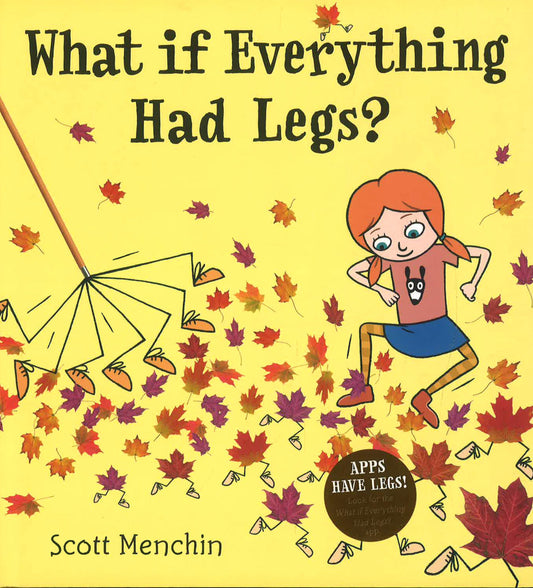 What If Everything Had Legs?