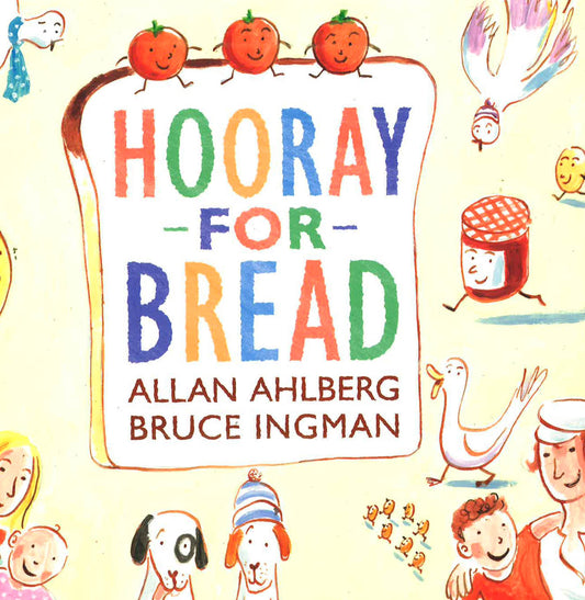 Hooray For Bread