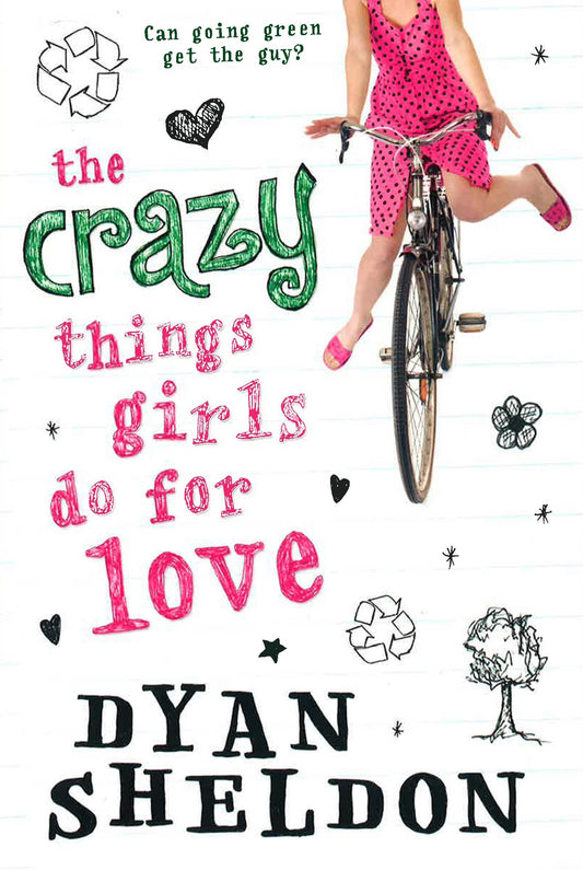 The Crazy Things Girls Do For Love