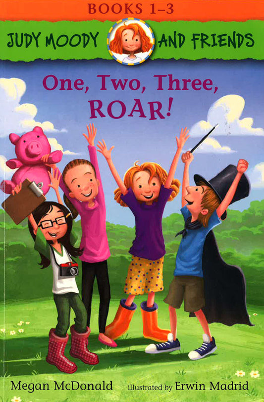 Judy Moody And Friends: One, Two, Three, Roar!