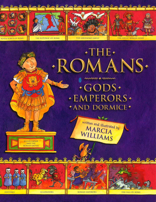 The Romans: Gods, Emperors, and Dormice