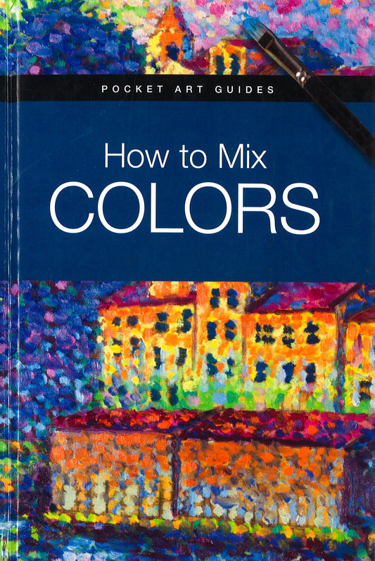 How To Mix Colors
