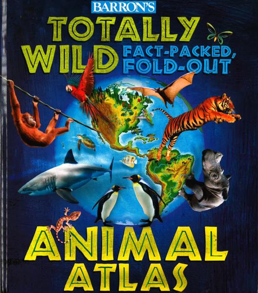 [Bargain Corner] Barron's Totally Wild Fact-Packed, Fold-Out Animal Atlas