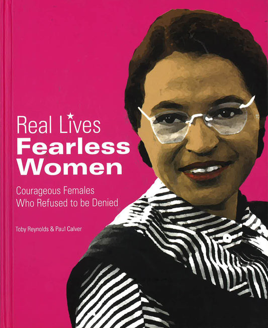 Real Lives Fearless Women