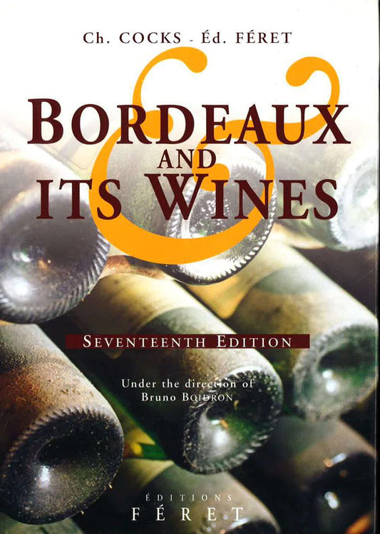 Bordeaux And Its Wines Seventeenth Edition