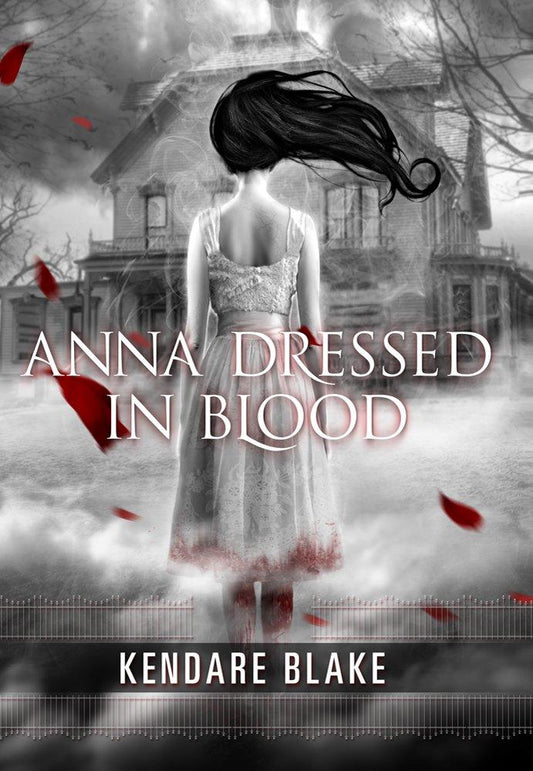 Anna Dressed In Blood Anna Book 1 Anna Dressed In Blood Series