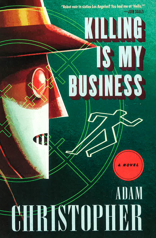 Killing Is My Business (Ray Electromatic Mysteries, Bk. 2)
