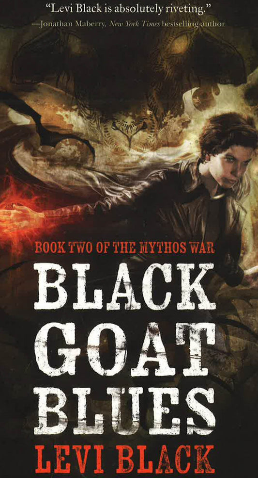 Black Goat Blues (The Mythos War, Bk. 2)