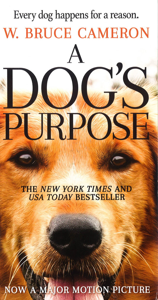A Dog's Purpose : A Novel For Humans