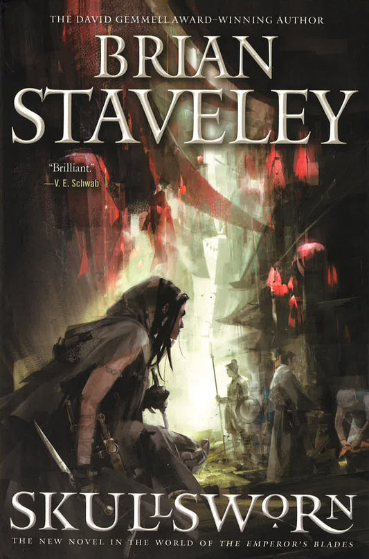 Skullsworn: A New Novel In The World Of "The Emperor's Blades" (Chronicle Of The Unhewn Throne)