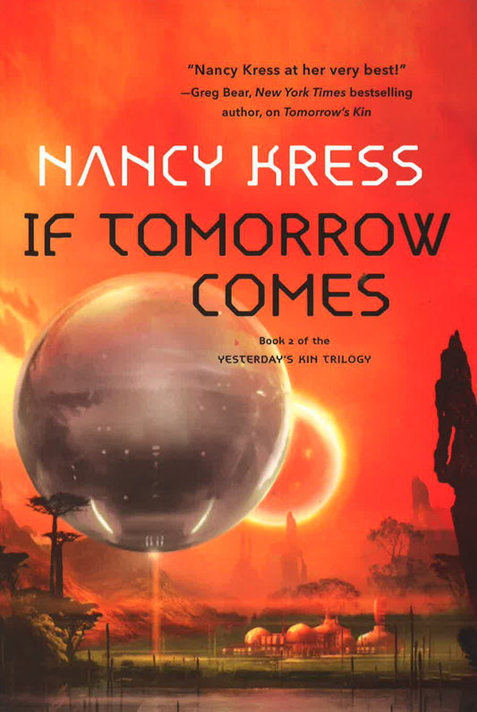 If Tomorrow Comes: Book 2 Of The Yesterday's Kin Trilogy