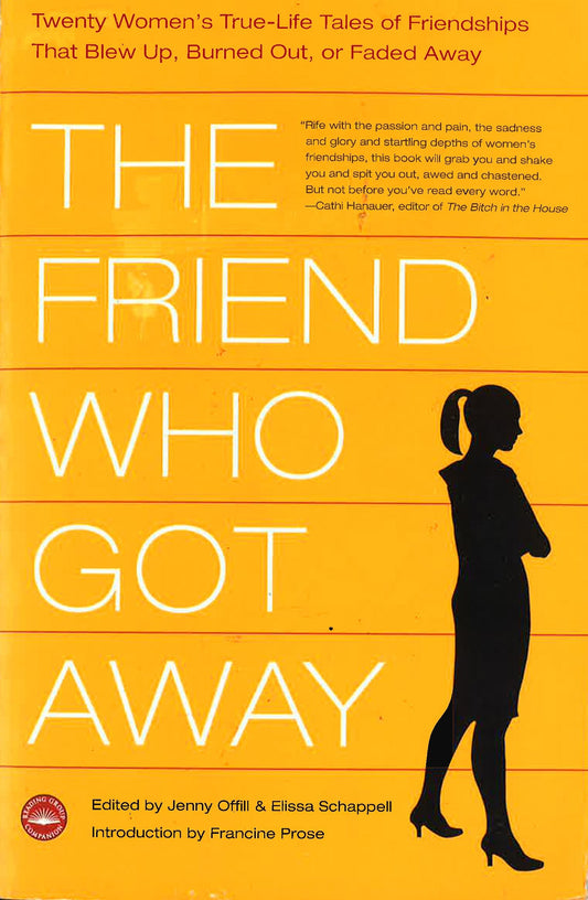 The Friend Who Got Away