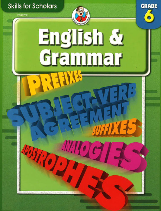 Skills For Scholars English & Grammar, Grade 6