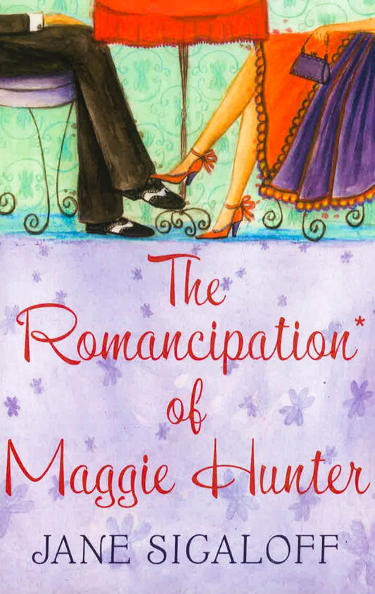 The Romancipation Of Maggie Hunter (Mira)