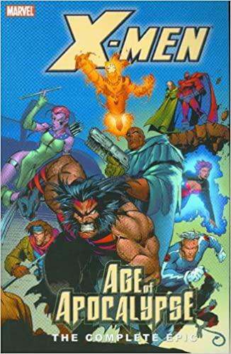 X-Men: The Complete Age Of Apocalypse Epic -