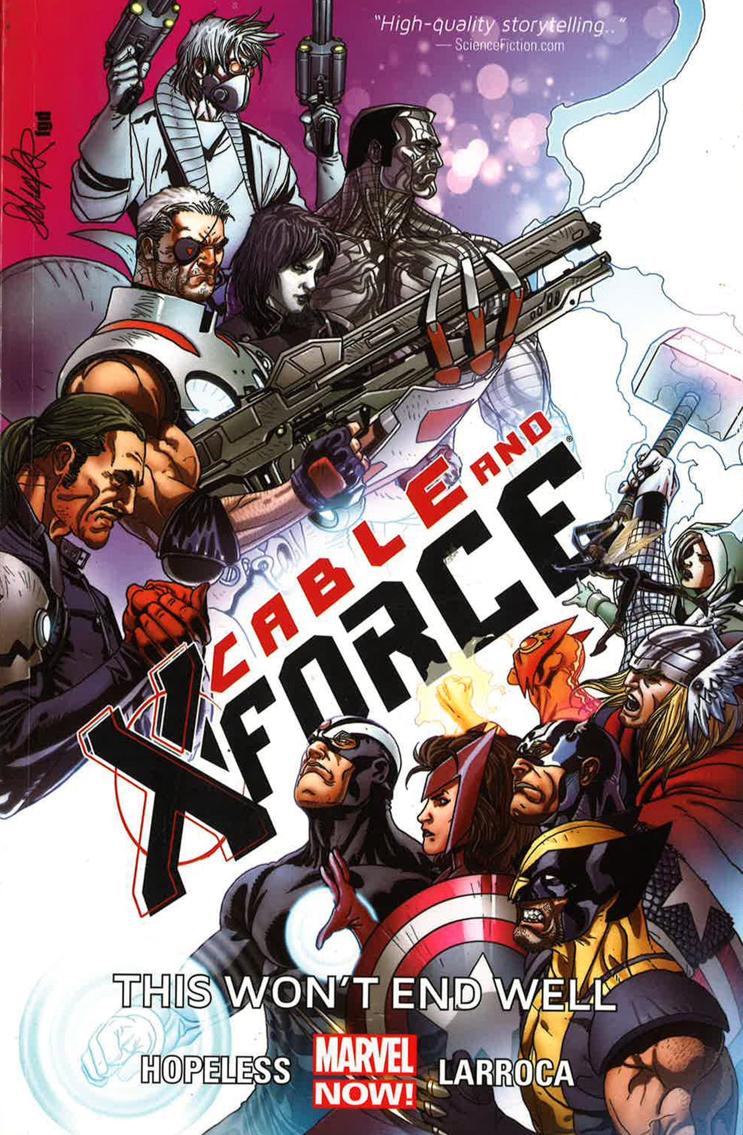 Cable And X-Force Volume 3: This Won't End Well (Marvel Now