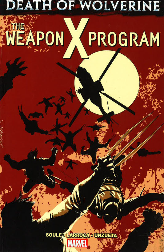 Marvel - Death Of Wolverine: The Weapon X Program