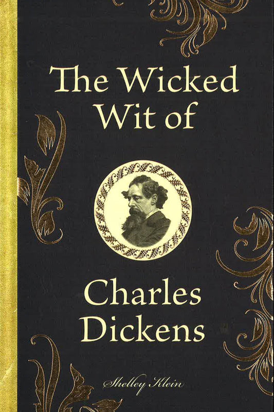 The Wicked Wit Of Charles Dickens