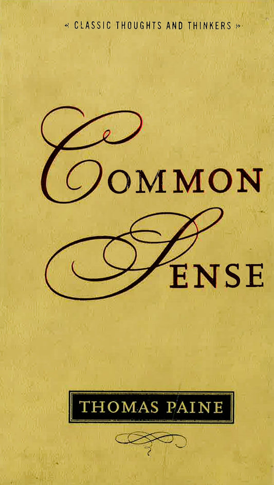 Common Sense (Classic Thoughts And Thinkers)