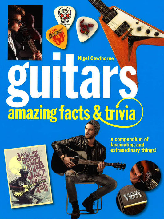[Bargain corner] Guitars Amazing Facts And Trivia