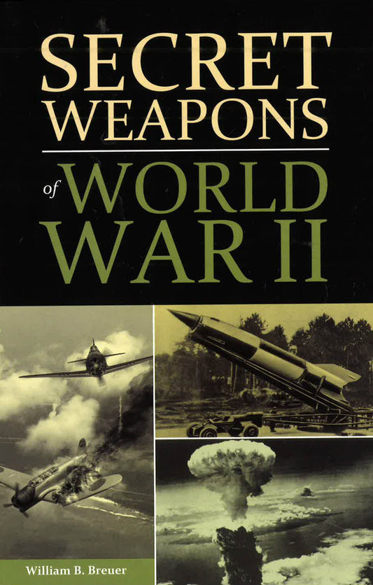 Secret Weapons Of World War Ii