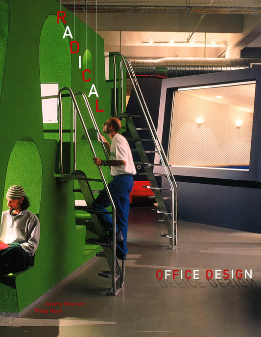 Radical Office Design