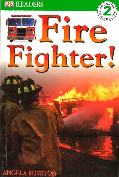 Fire Fighter! (Eyewitness Readers, Level 2, Grades 1-3)