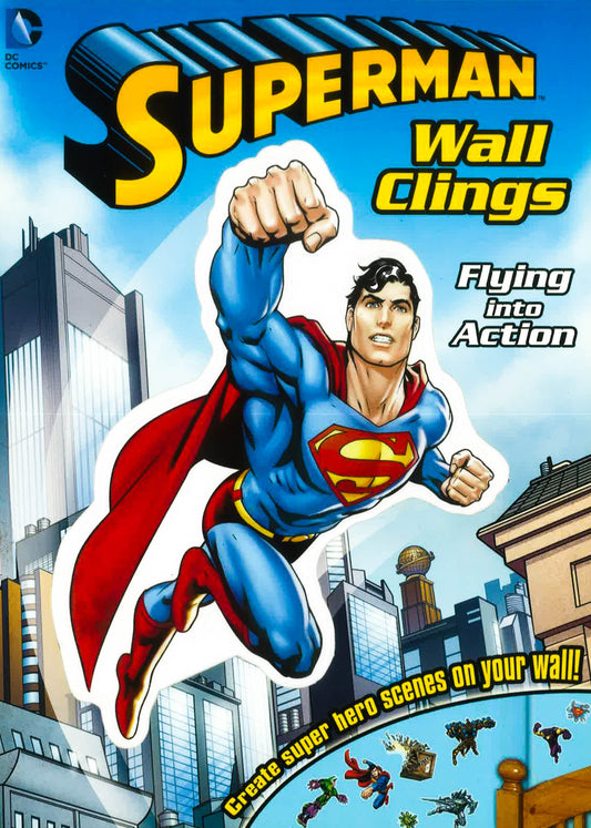 Superman Wall Clings: Flying Into Action