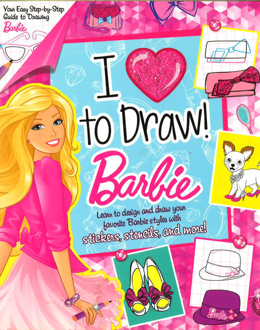 I Love To Draw! Barbie