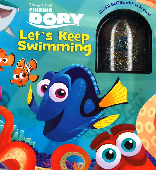 Let's Keep Swimming (Disney/Pixar Finding Dory)