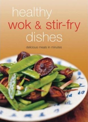 Healthy Wok And Stir Fry