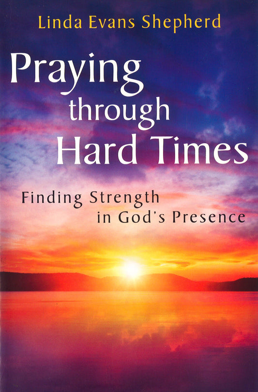 Praying Through Hard Times
