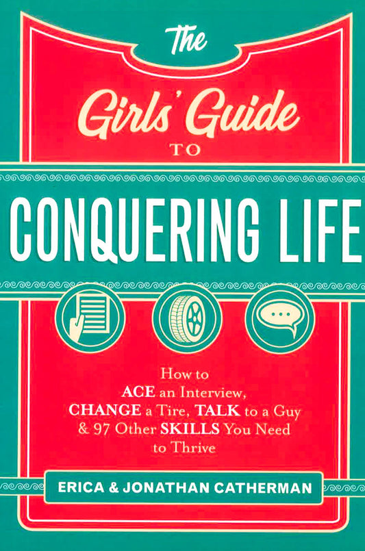 Girls' Guide To Conquering Life