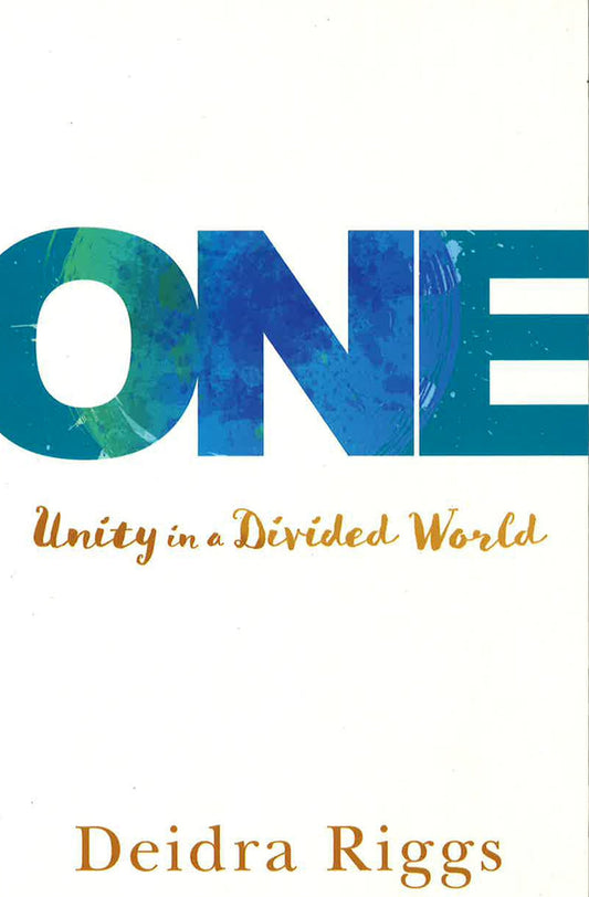 One: Unity In A Divided World