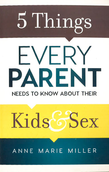 5 Things Every Parent Needs To Know About Their Kids And Sex
