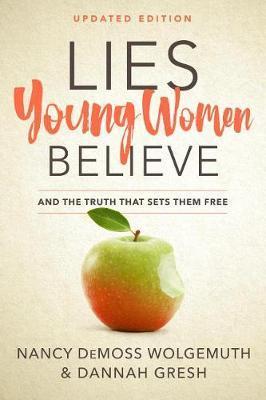 Lies Women Believe: And The Truth That Sets Them Free