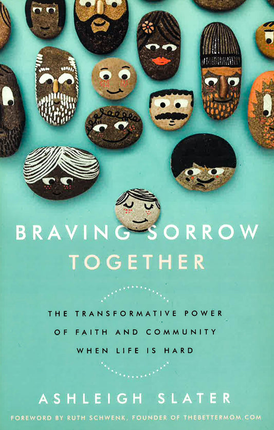 Braving Sorrow Together