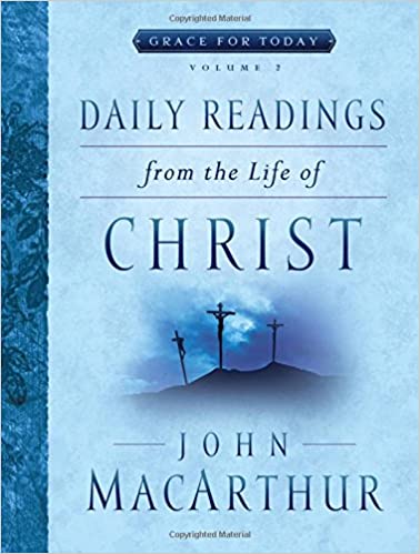 Daily Readings From The Life Of Christ, Volume 2