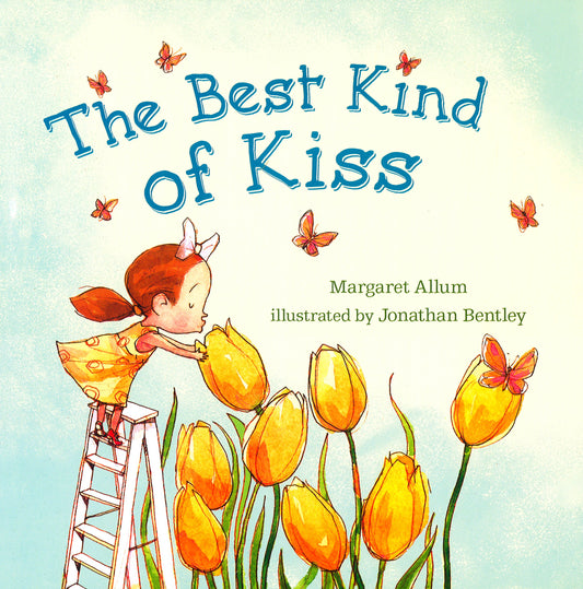 The Best Kind Of Kiss