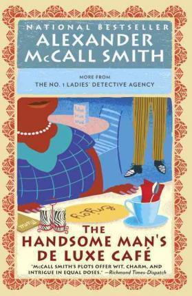 The Handsome Man's De Luxe Cafe (No. 1 Ladies' Detective Agency, Bk. 15)