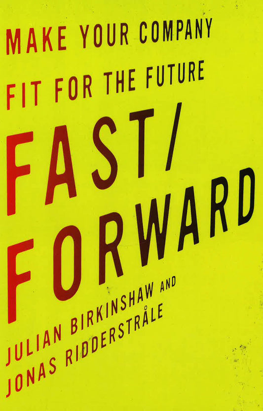 Fast/Forward: Make Your Company Fit For The Future
