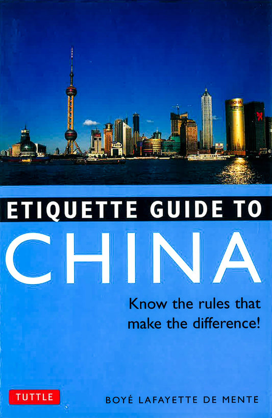 Etiquette Guide To China
