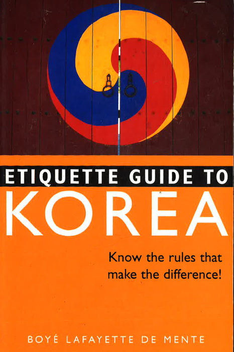 Etiquette Guide To Korea: Know The Rules That Make The Difference!