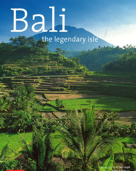 Bali: The Legendary Isle